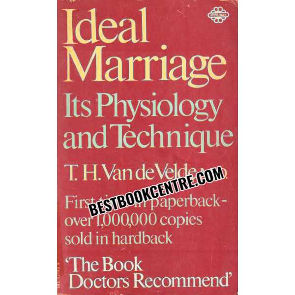 Ideal Marriage its Physiology and Technique 