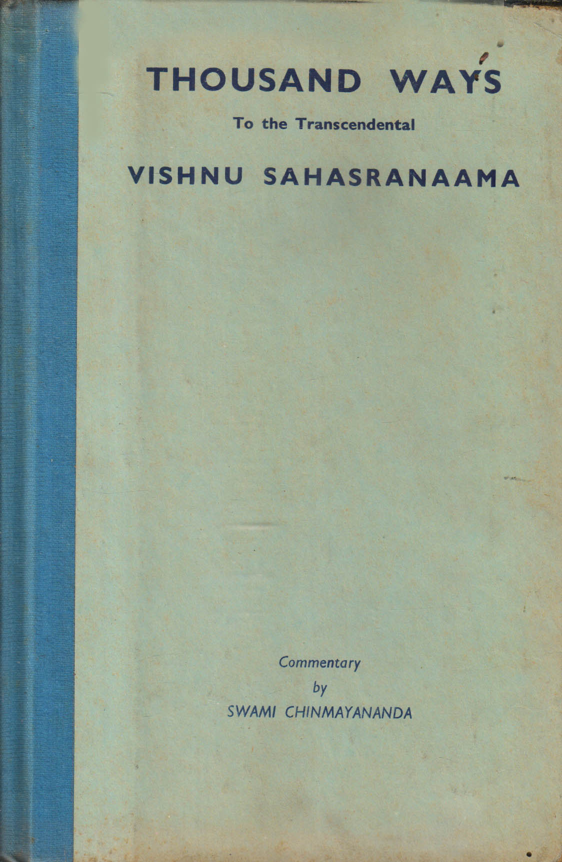 Thousand Ways To The Transcendental Vishnu Sahasranaama