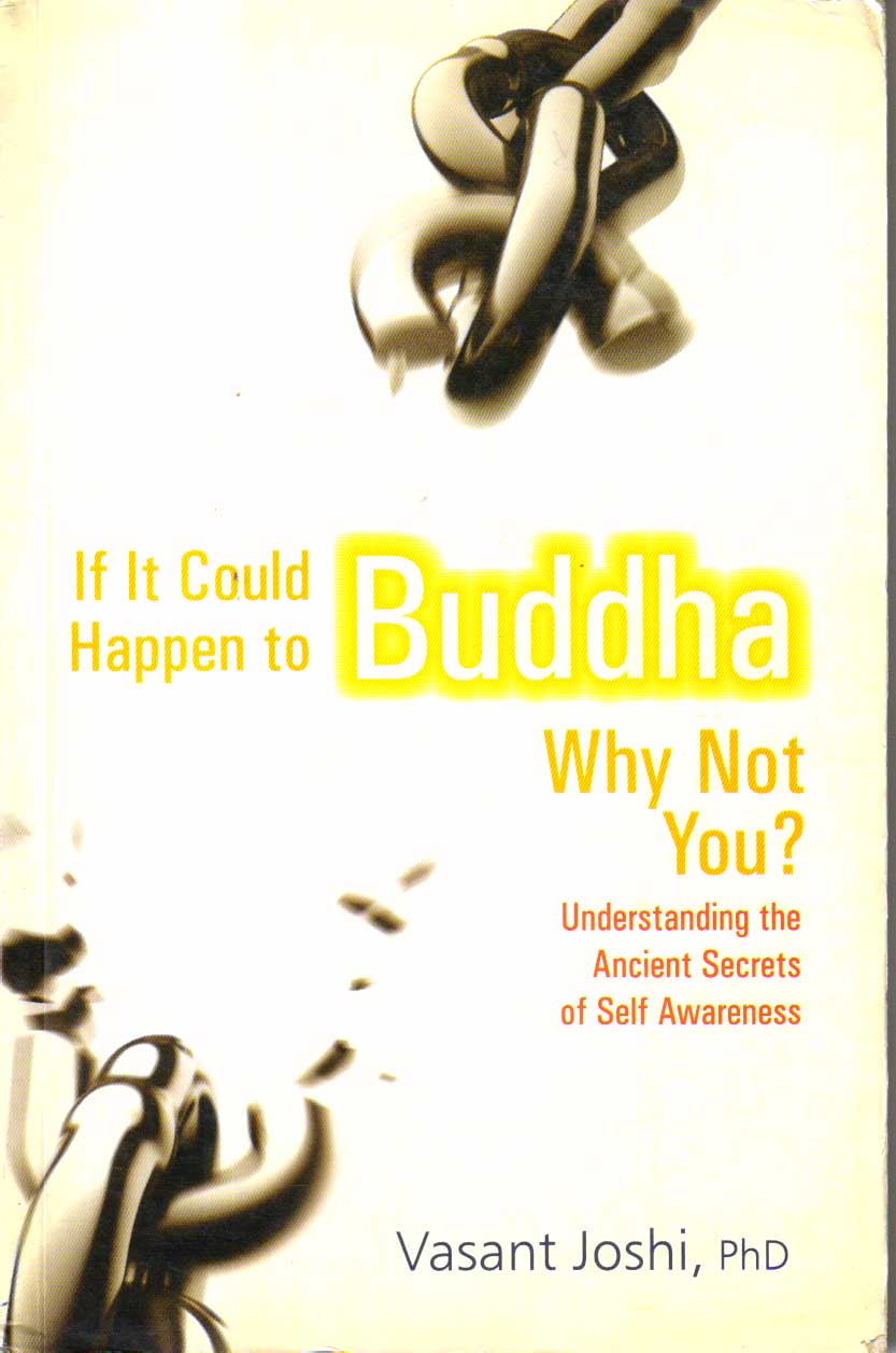 If it Could Happen To Buddha Why Not You?