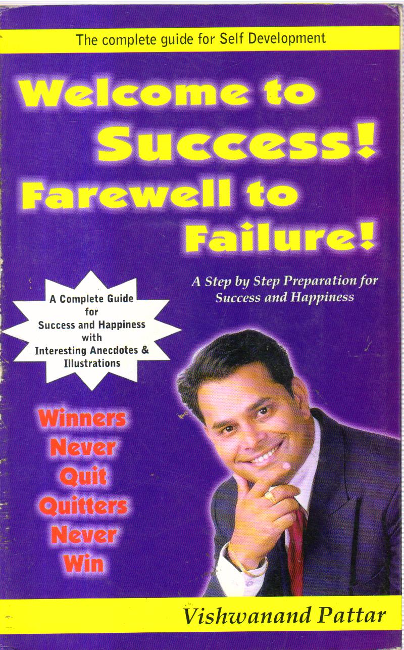Welcome to Success! Farewell to Failure!