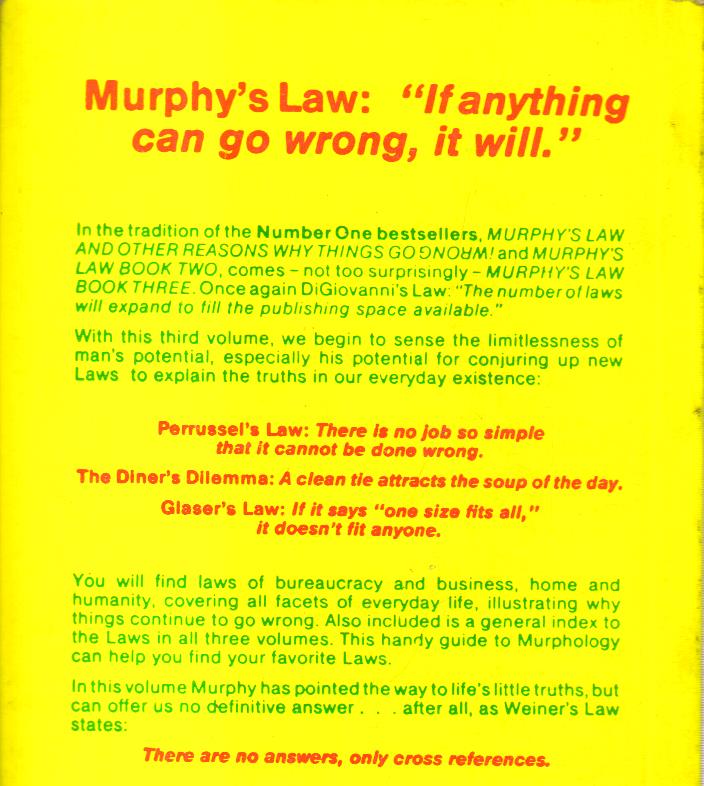 Murphys Law and Wrong Reasons why things go More.