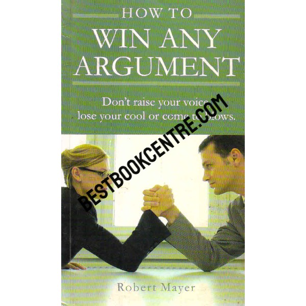 How to Win any Argument