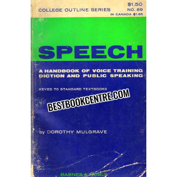 speech a handbook of voice training diction and public speaking