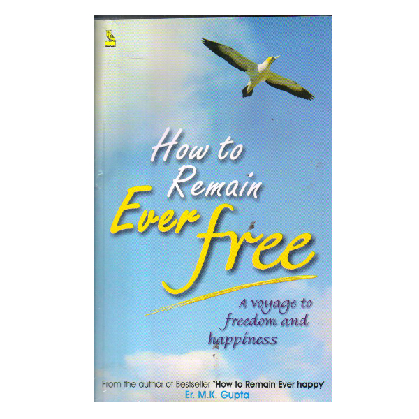 How to Remain Ever Free