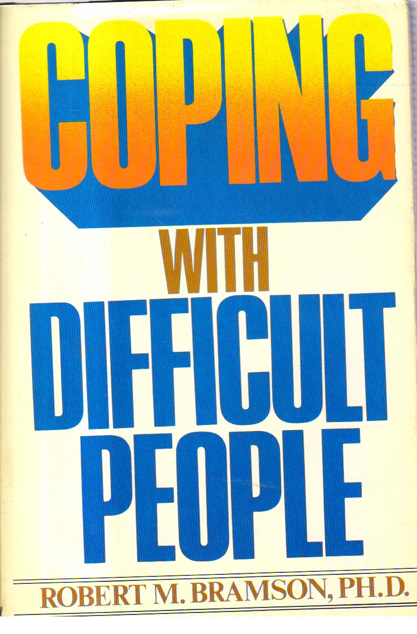 Coping with difficult People 1st edition