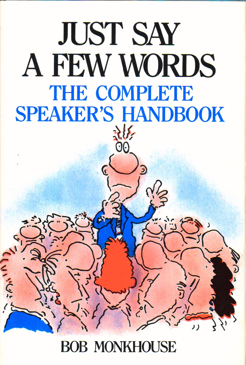 Just say A few words.  The complete speaker's handbook 