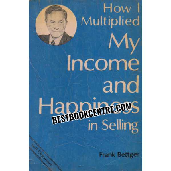 How I Multiplied My Income and Happiness in Selling 