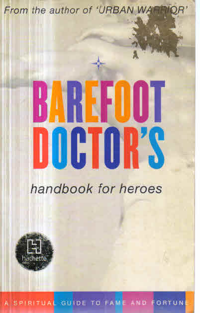 Barefoot Doctor's handbook for heroes 