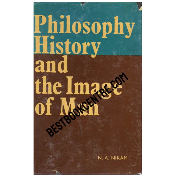 Philosophy History and the Image of  Man