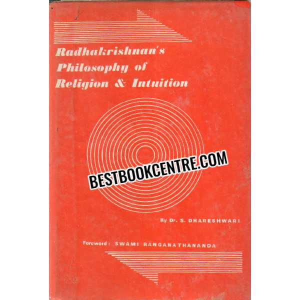 Radhakrishnans Philosophy of Religion and Intuition 1st ediiton