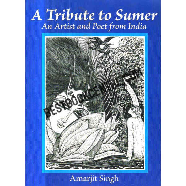 A Tribute to Sumer An Artist and poet from india