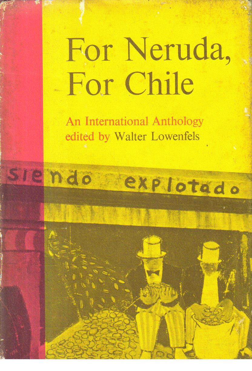 For Neruda, For Chile