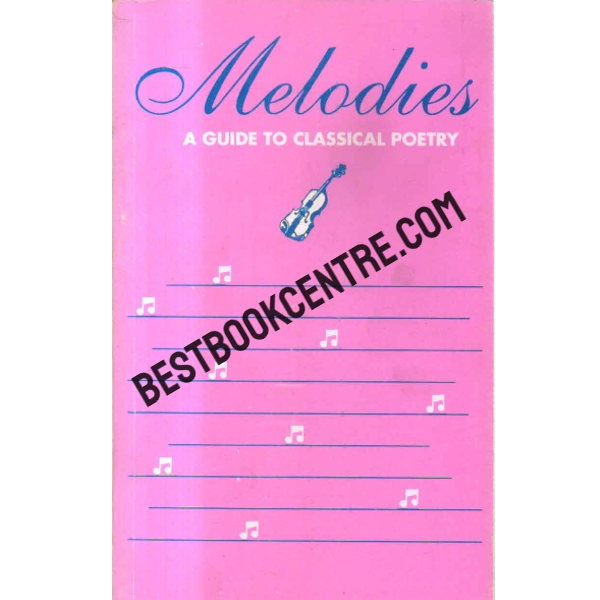 melodies a guide to classical poetry