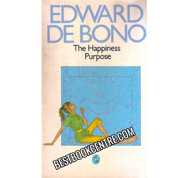 the happiness purpose edward de bono 