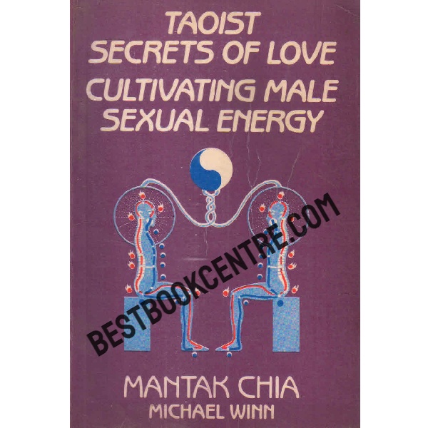 taoist secrets of love cultivating male sexual energy