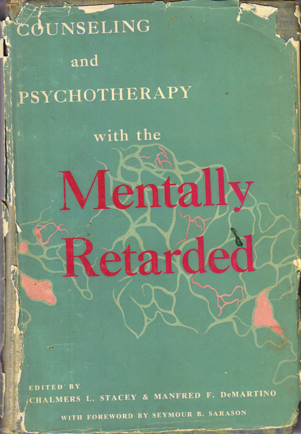 Counseling and psychotherapy with the Mentally Retarded