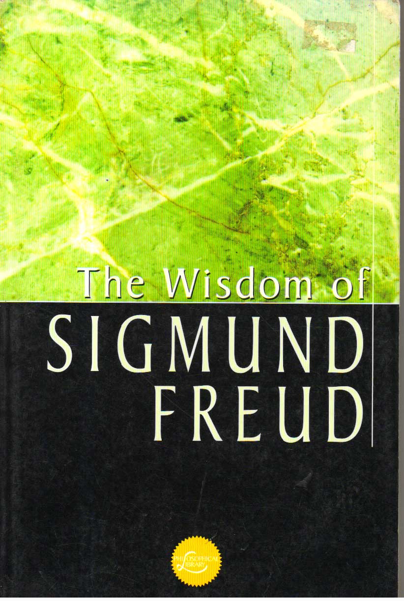 The Wisdom of Sigmund Freud