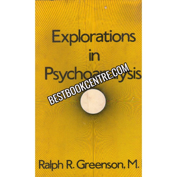 Explorations In Psychoanlysis 1st edition