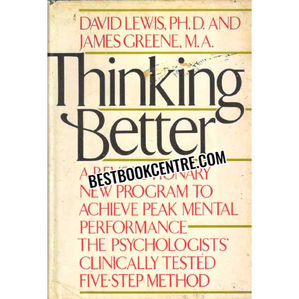 Thinking Better 1st edition