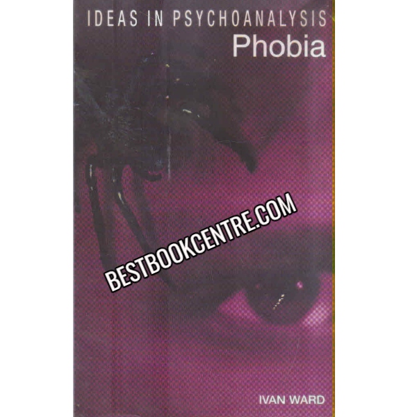 Ideas In Psychoanalysis Phobia 