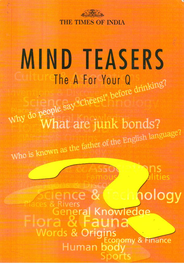 Mind Teasers The A for your Q