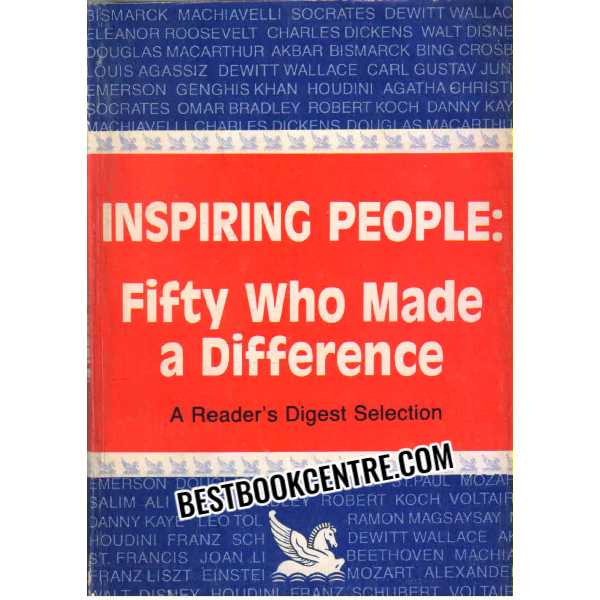 Inspiring People Fifty Who Made a Difference A readers Digest Selectio