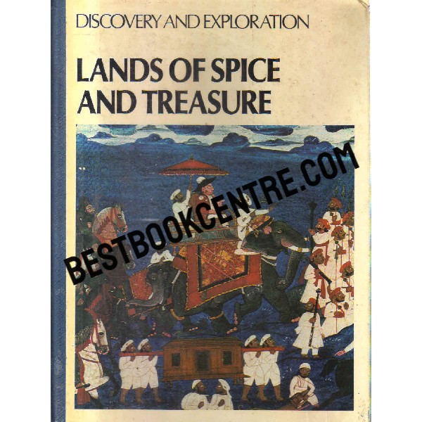 Encyclopedia of Discovery and Exploration Lands of Spice and Treasure