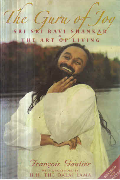The Guru of Joy  sri sri ravi shankar & the art of living 