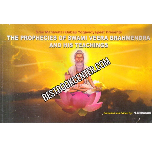 The Prophecies Of Swami Veera Brahmendra And His Teachings 