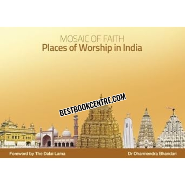 Mosaic Of Faith/Places Of Worship in India 