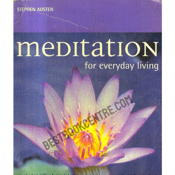 Meditation for Everyday Living.