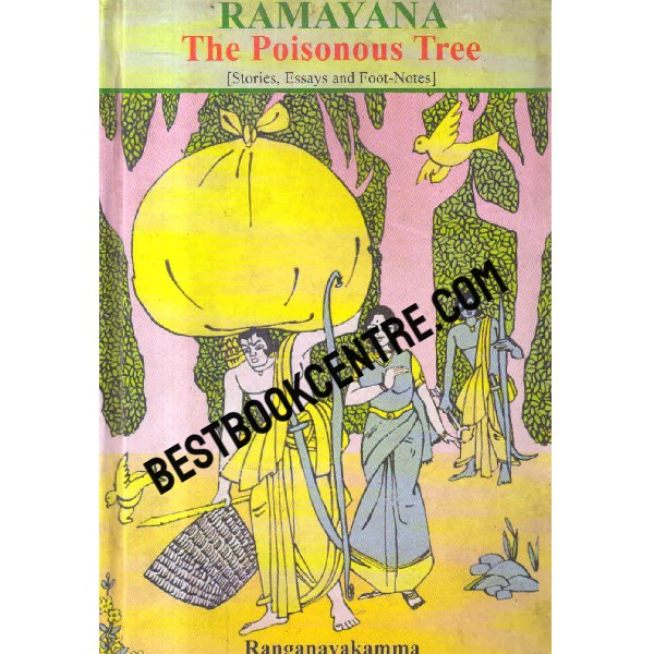 ramayana the poisonous tree Stories, Essays and Foot-Notes 1st edition