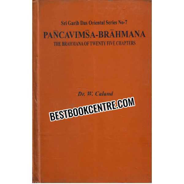 Sri Garib Das Oriental Series No.7 Pancavimsa Brahmana  The Brahamana 