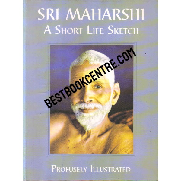 Sri Maharshi a short life sketch