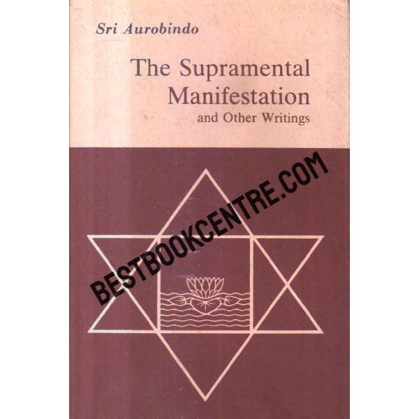 the supramental manifestation and other writings