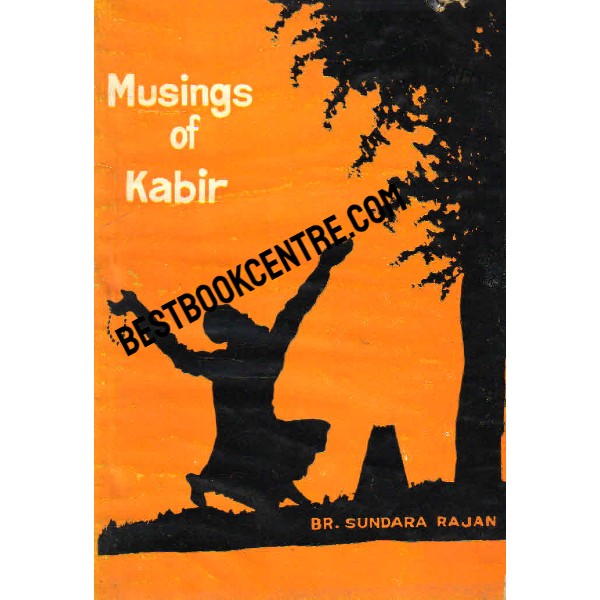 Musings of Kabir 1st edition
