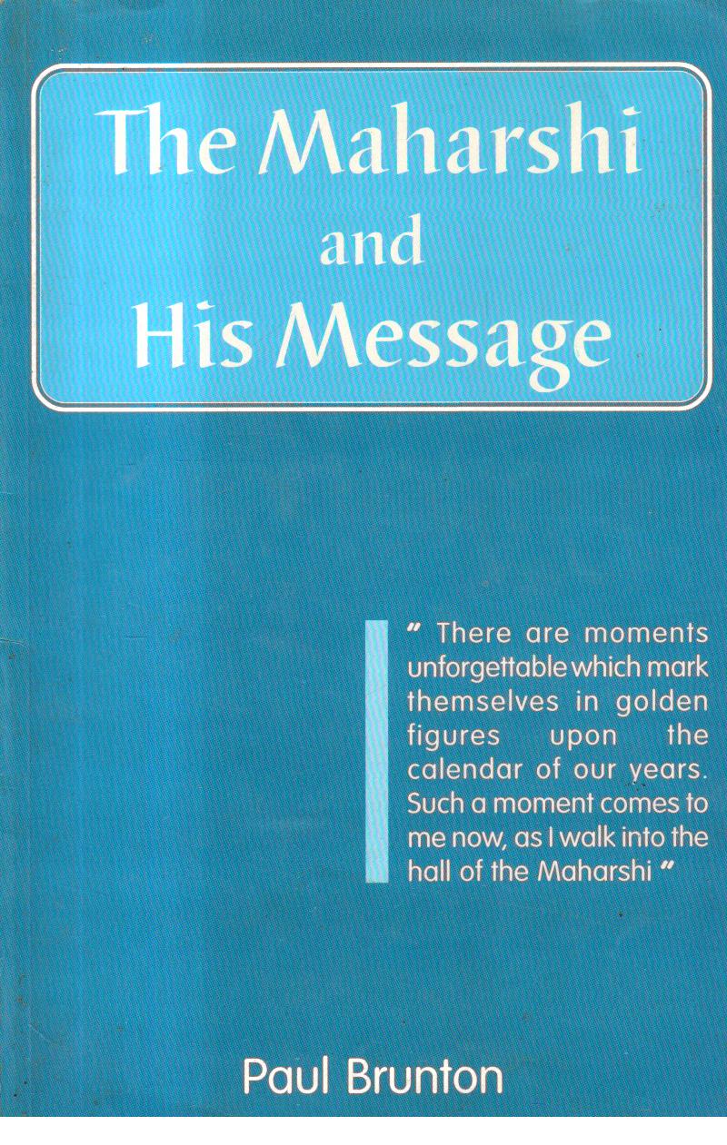 The Maharshi and his Message.