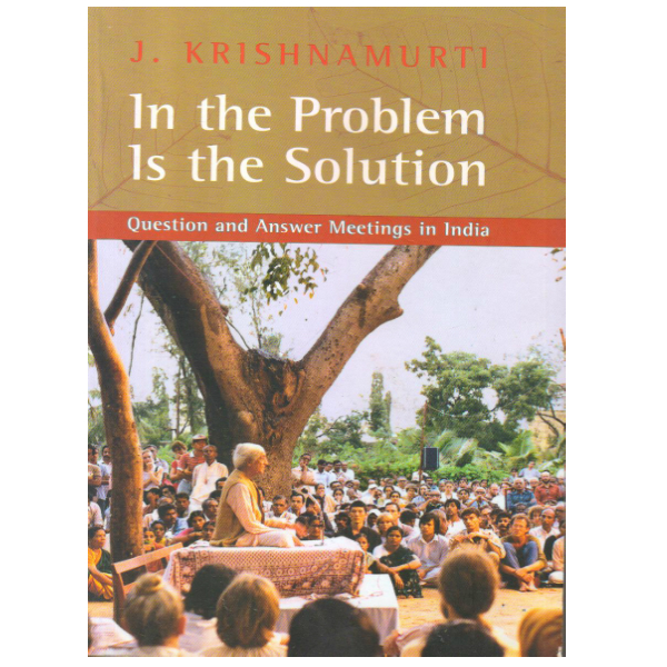 In The Problem Is The Solution Question and Answer Meetings in India