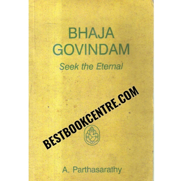 bhaja govindam seek the eternal