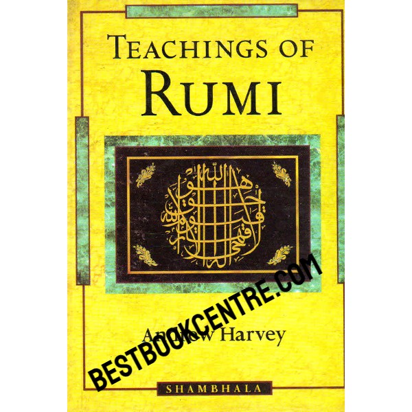 Teaching of Rumi 1st edition