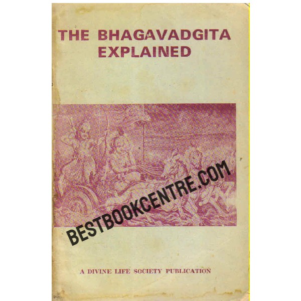 The Bhagavadgita Explained