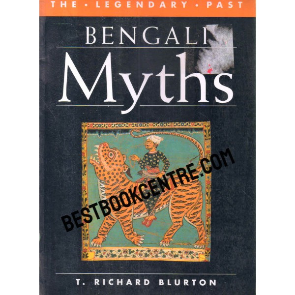 The Legendary Past Bengali myths