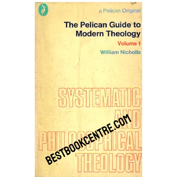 The Pelican Guide to Modern Theology volume 1 and 3