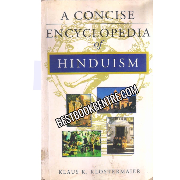 A Concise Encyclopedia Of Hinduism 