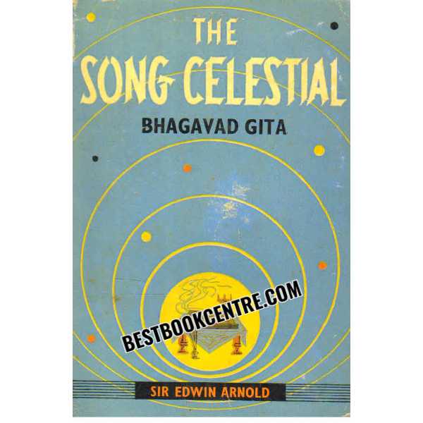 The Song Celestial Bhagavad Gita 