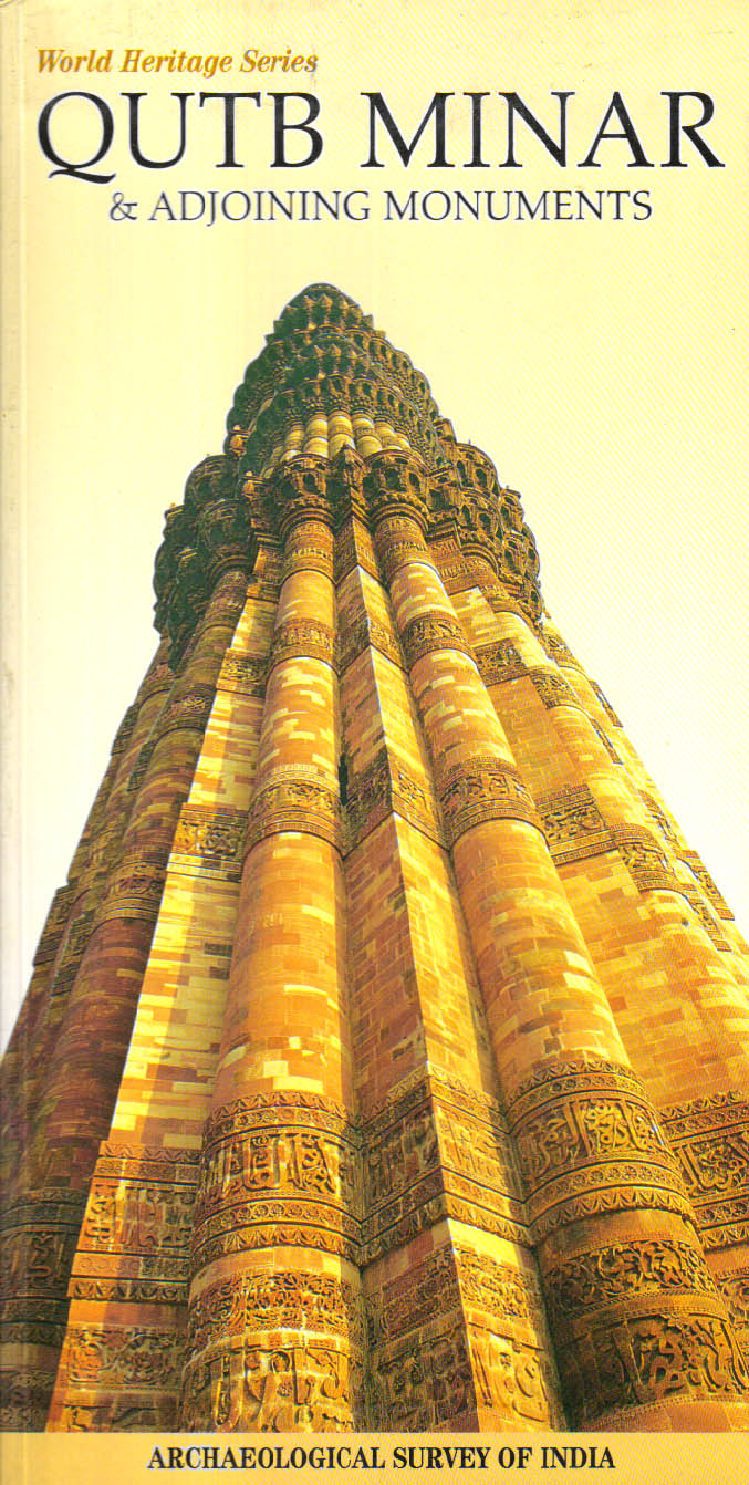 Qutub Minar & Adjoining Moniments