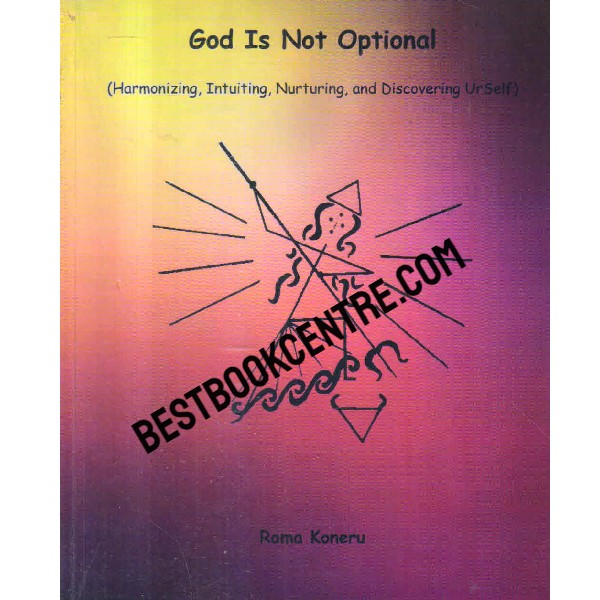 god is not optional harmonizing intuiting nurturing and discovering urself