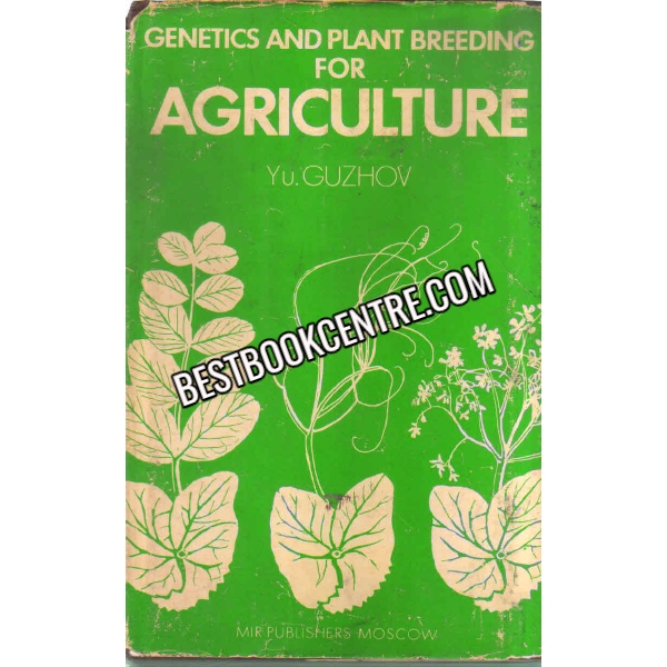 Genetics And Plant Breeding For Agriculture 1st edition