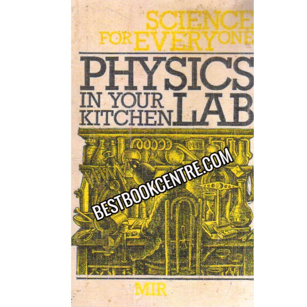 physics in your kitchen lab 