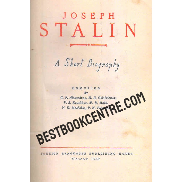 Joseph Stalin A Short Biography.1st edition